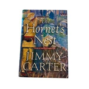 The Hornet's Nest: A Novel of the Revolutionary War Carter, Jimmy Hardback Book